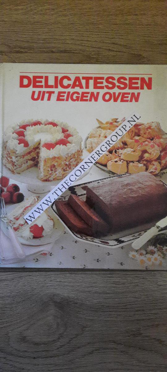 Delicatessen uit eigen oven