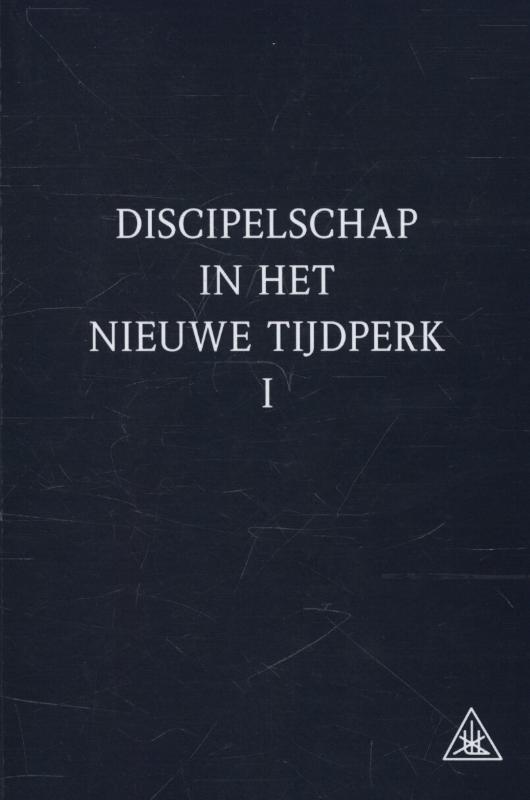Discipelschap in het nieuwe tijdperk 1