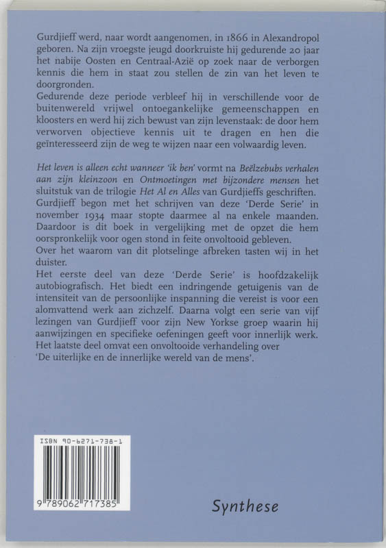 Het al en alles Derde serie  -   Het leven is alleen echt wanneer 'Ik ben' achterkant