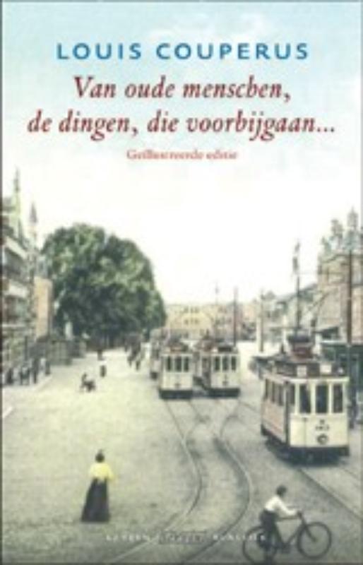 Van oude menschen, de dingen, die voorbij gaan... 