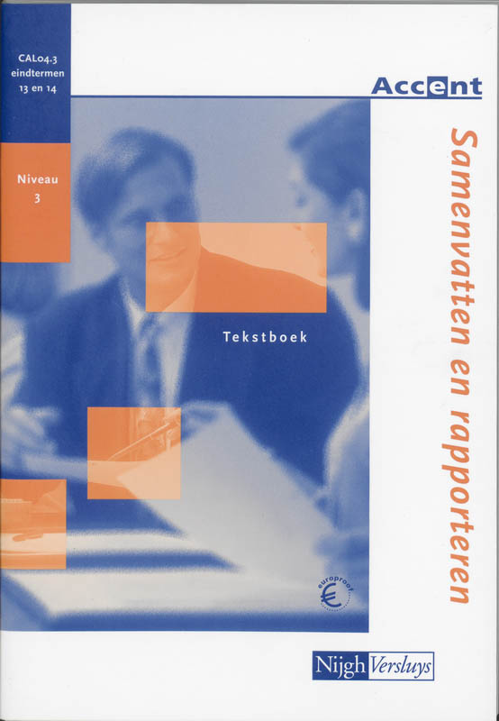 Samenvatten en rapporteren / Tekstboek / Accent