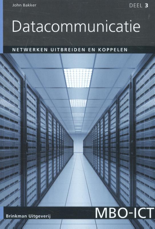Netwerken uitbreiden en koppelen / Datacommunicatie / 3