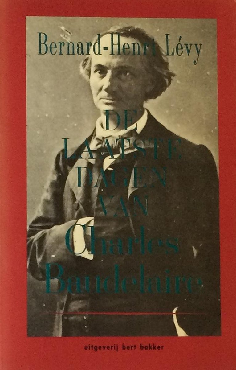 De laatste dagen van Charles Baudelaire