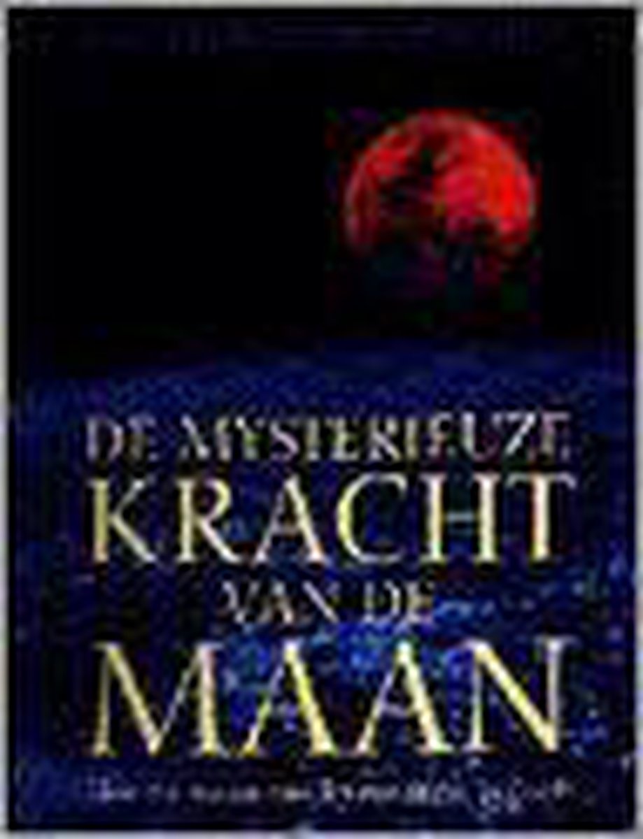 De mysterieuze kracht van de maan [ " Die Lebenskraft des Mondes"]
