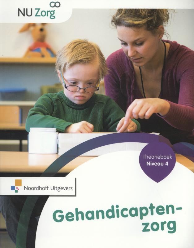 Gehandicaptenzorg / Niveau 4 / Theorieboek / NU Zorg