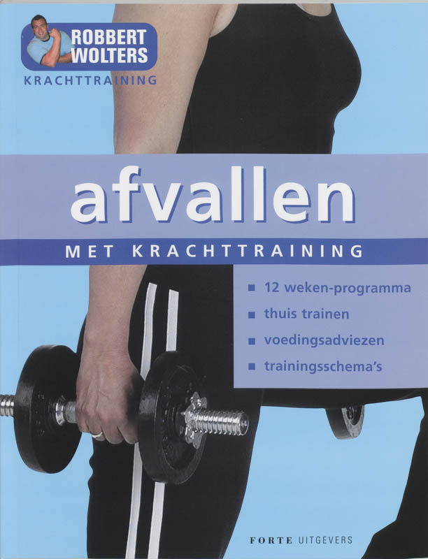 Afvallen met krachttraining / Forte Sportief