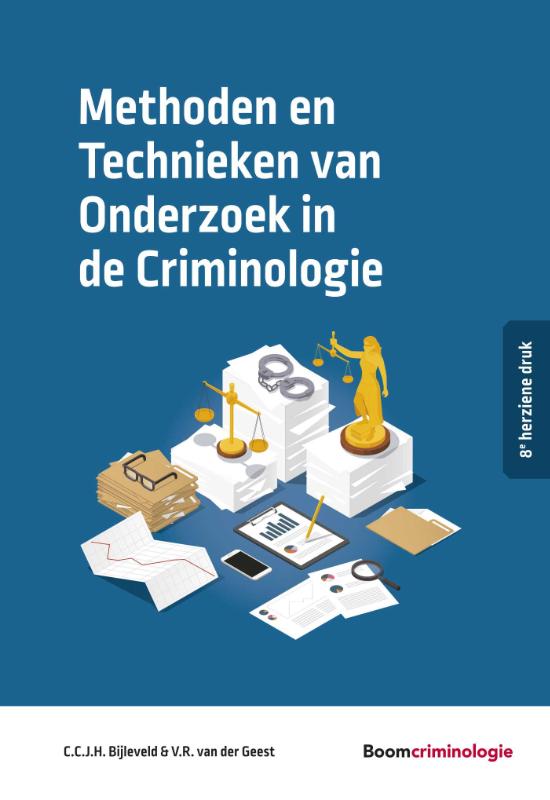Methoden en Technieken van Onderzoek in de Criminologie / Studieboeken Criminologie & Veiligheid