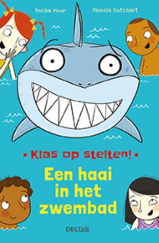 Een haai in het zwembad / Klas op stelten