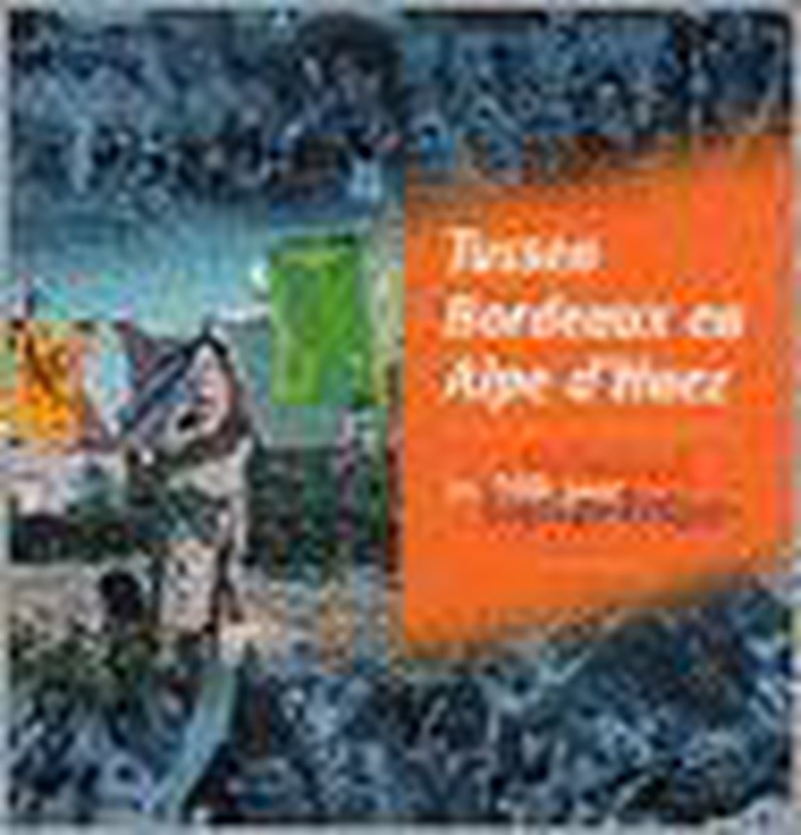 Tussen Bordeaux En Alpe D Huez