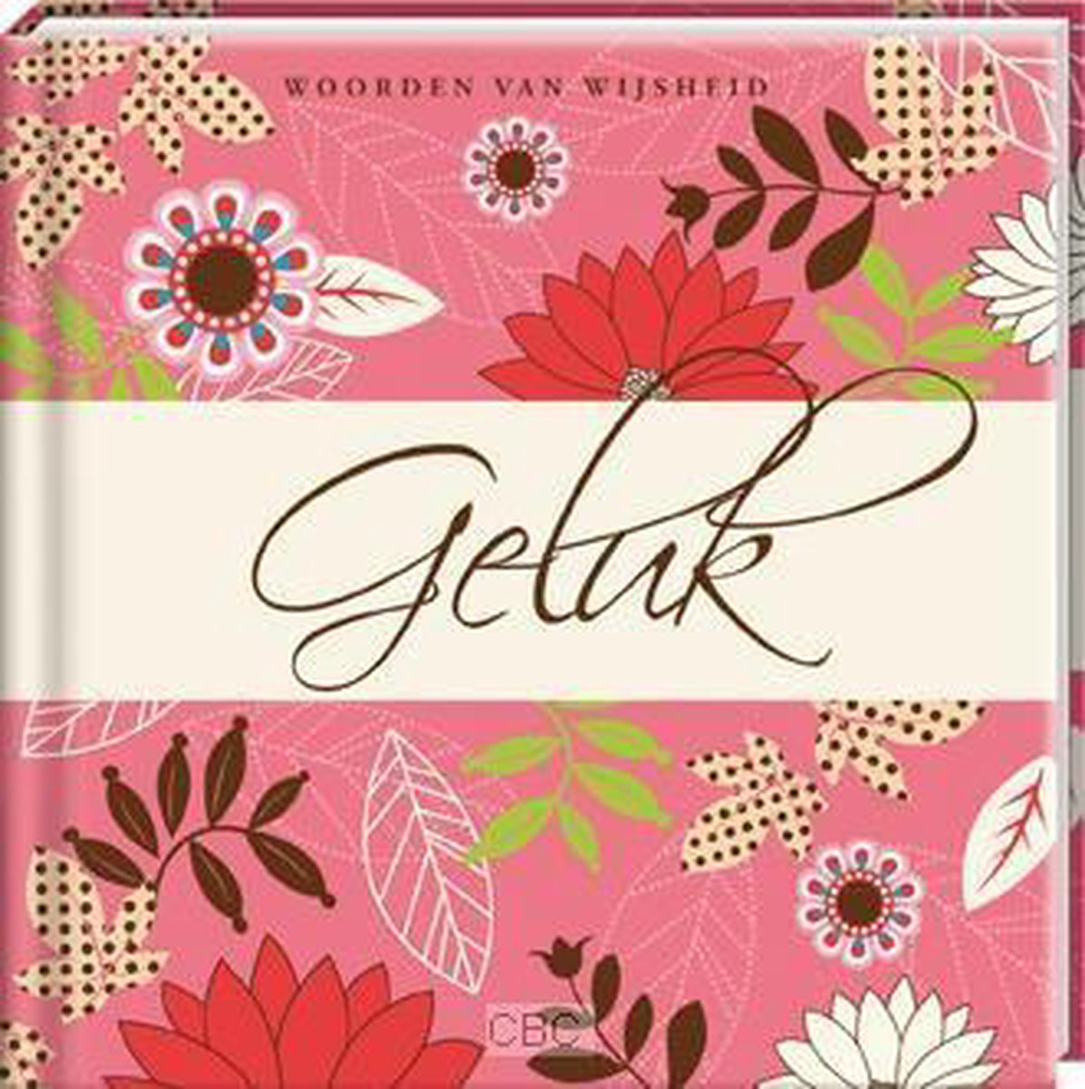 Woorden van wijsheid - Geluk