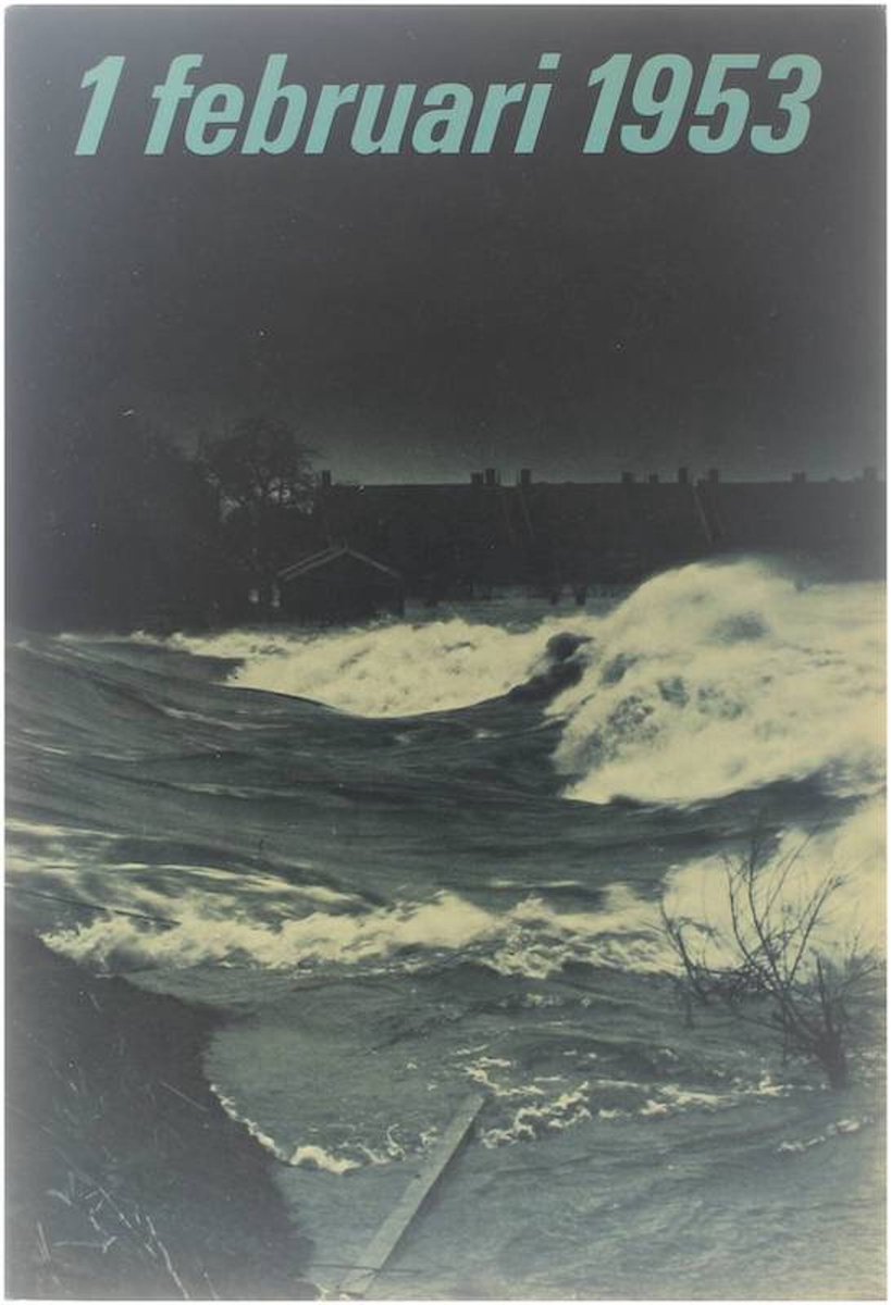 1 februari 1953: Stormramp en watersnood nagewerkt in gedichten, verhalen en toneeltekst