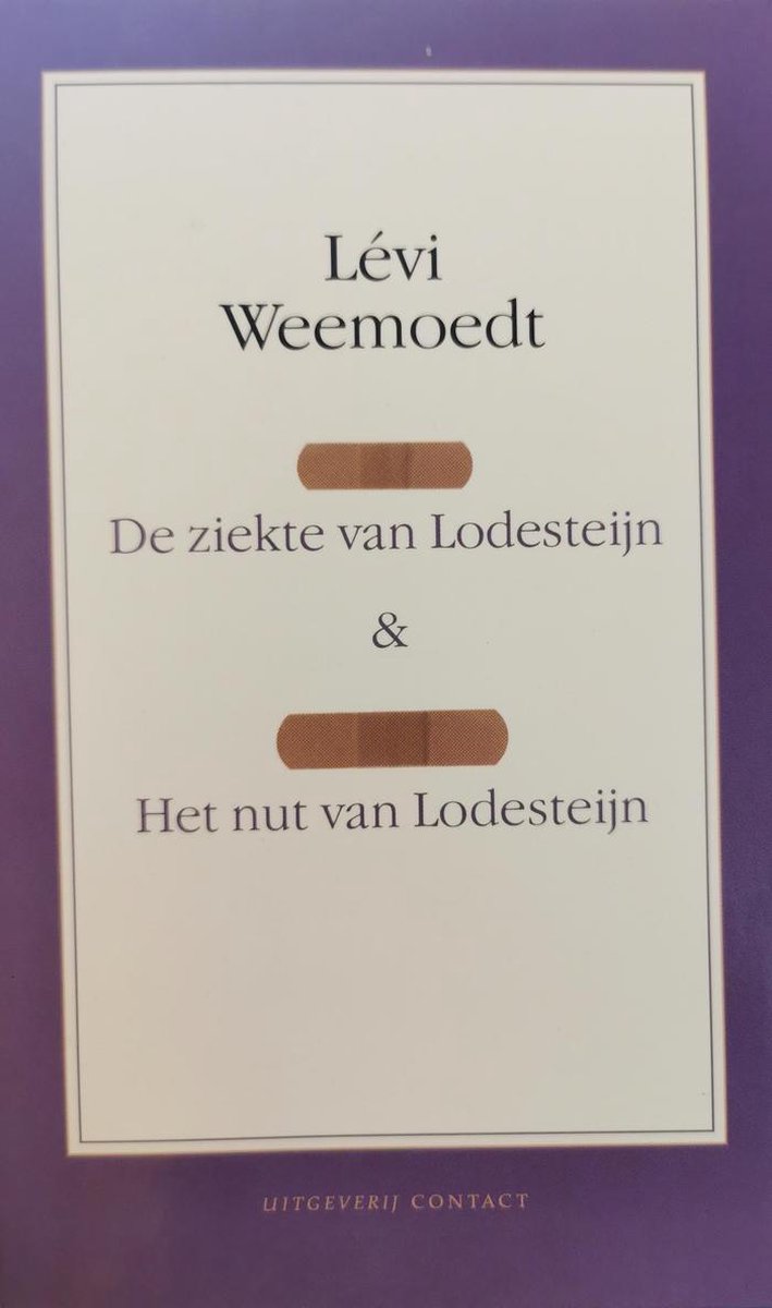 De ziekte van Lodesteijn & Het nut van Lodesteijn - Lévi  Weemoedt