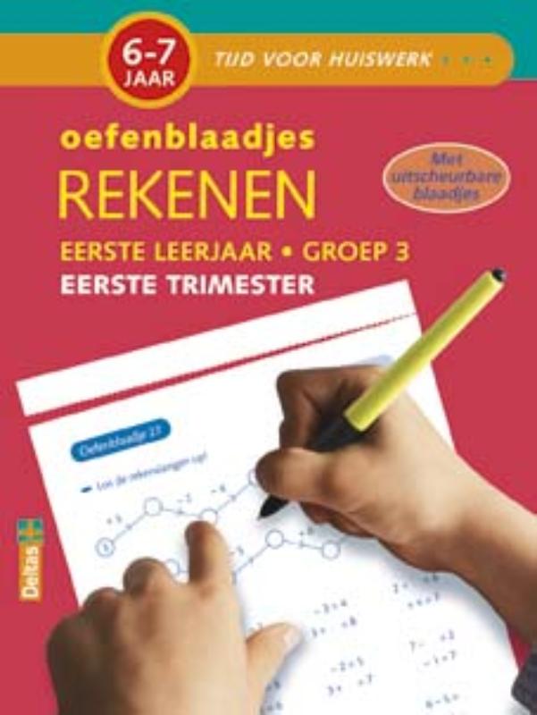 Oefenblaadjes rekenen (6-7 j.) Eerste trimester / Tijd voor huiswerk