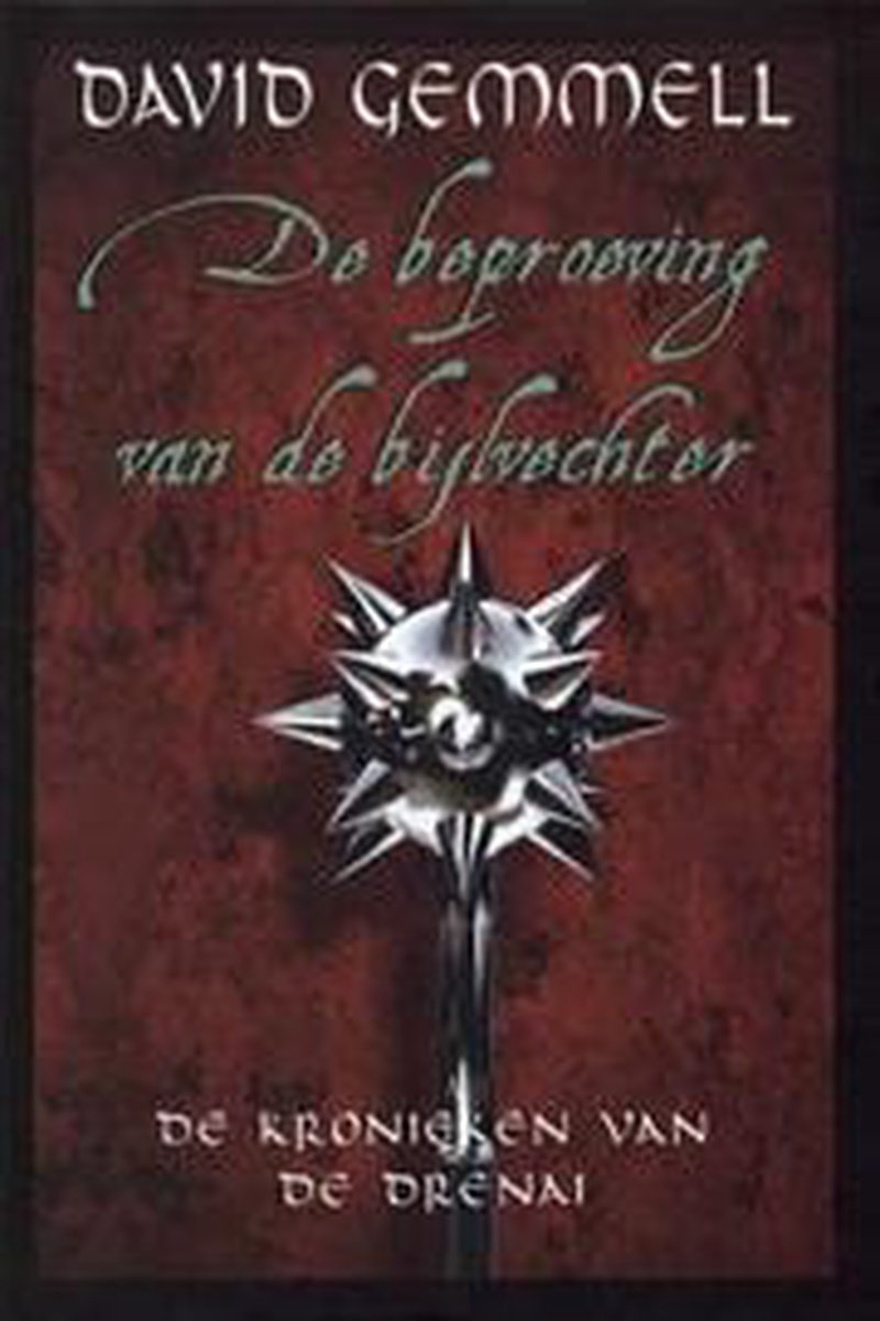 De beproeving van de bijlvechter / De Kronieken van de Drenai