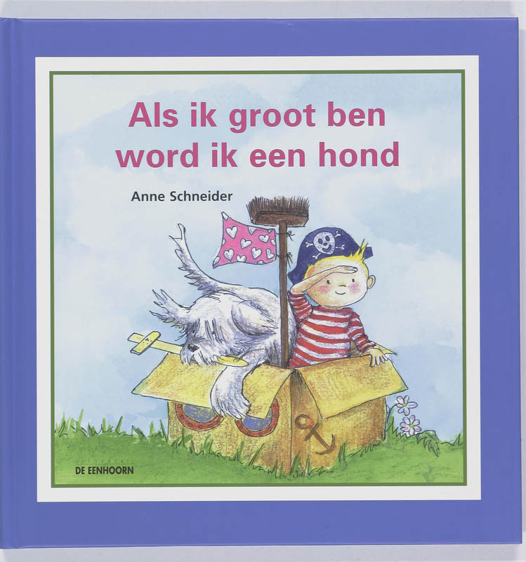 Als ik groot ben word ik een hond