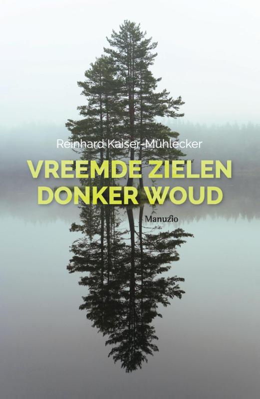 Vreemde zielen, donker woud