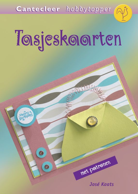 Tasjeskaarten / Cantecleer hobbytopper
