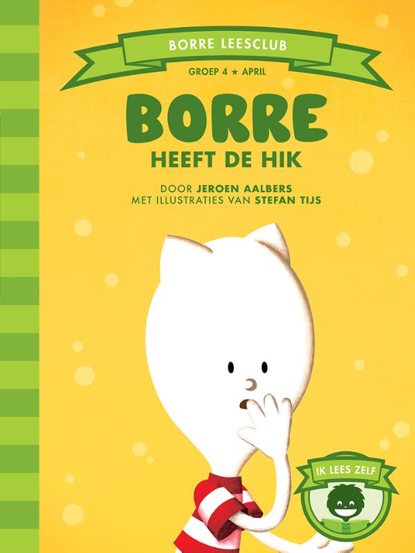 Borre heeft de hik / De Gestreepte Boekjes