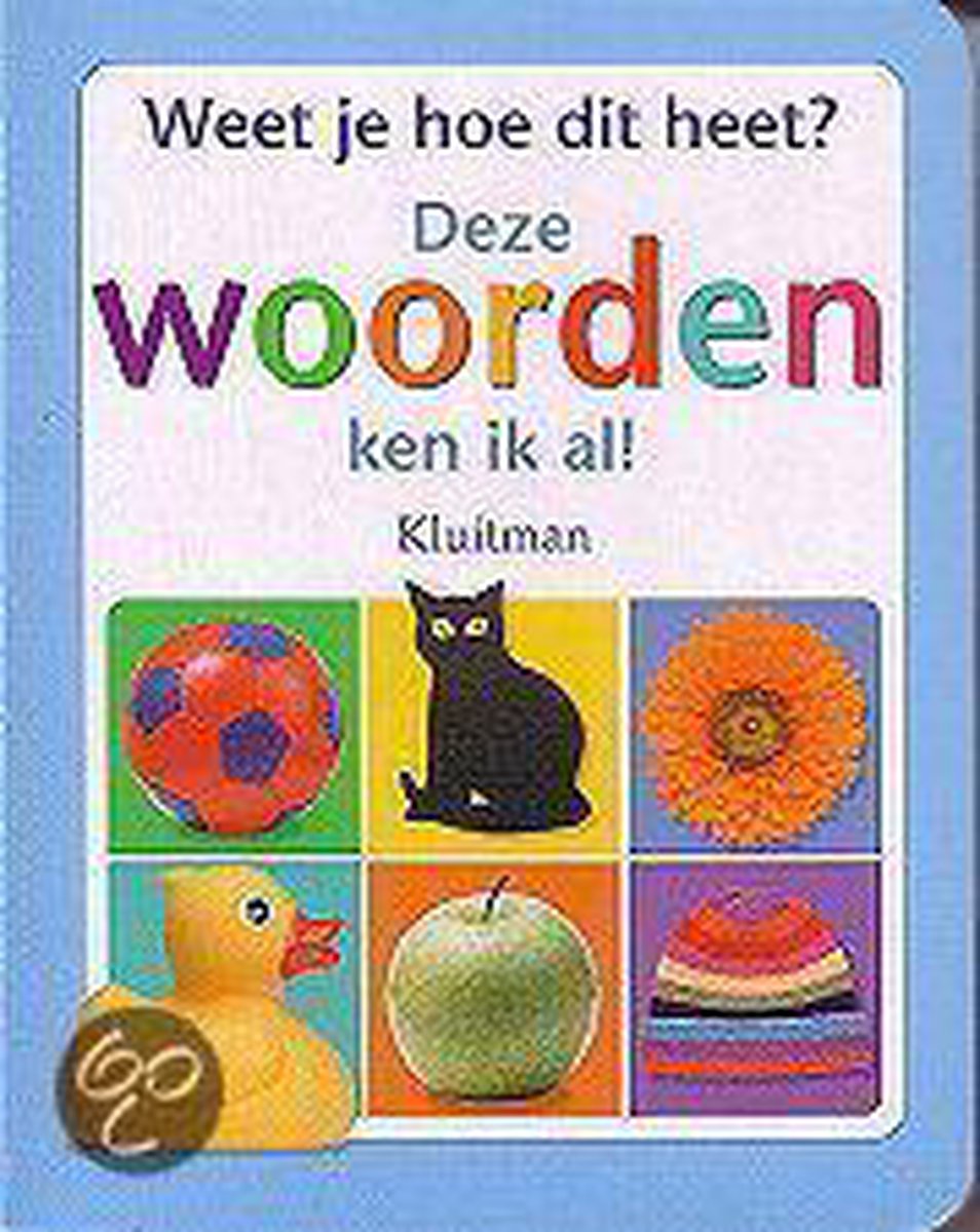 Deze Woorden Ken Ik Al!