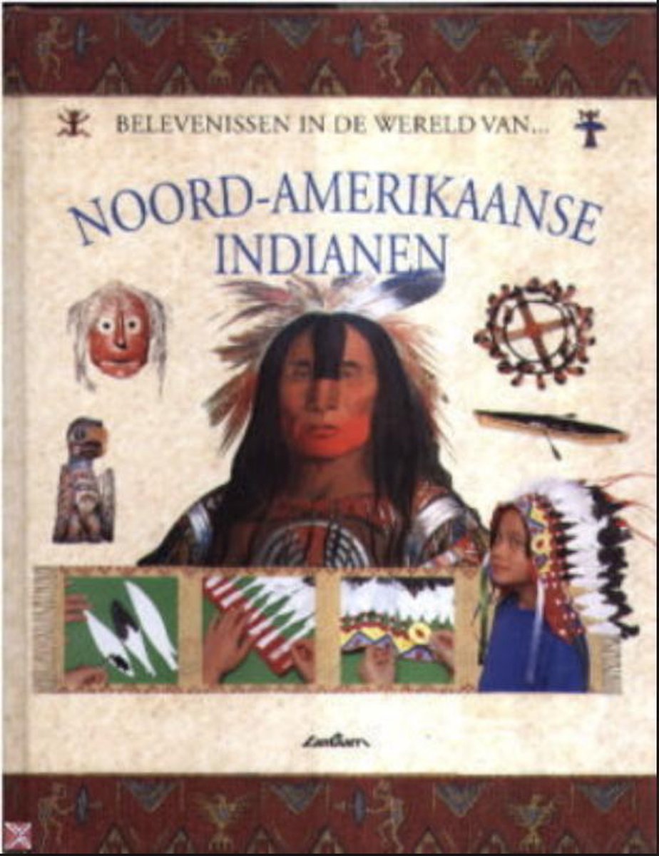 Noord-Amerikaanse Indianen / Belevenissen in