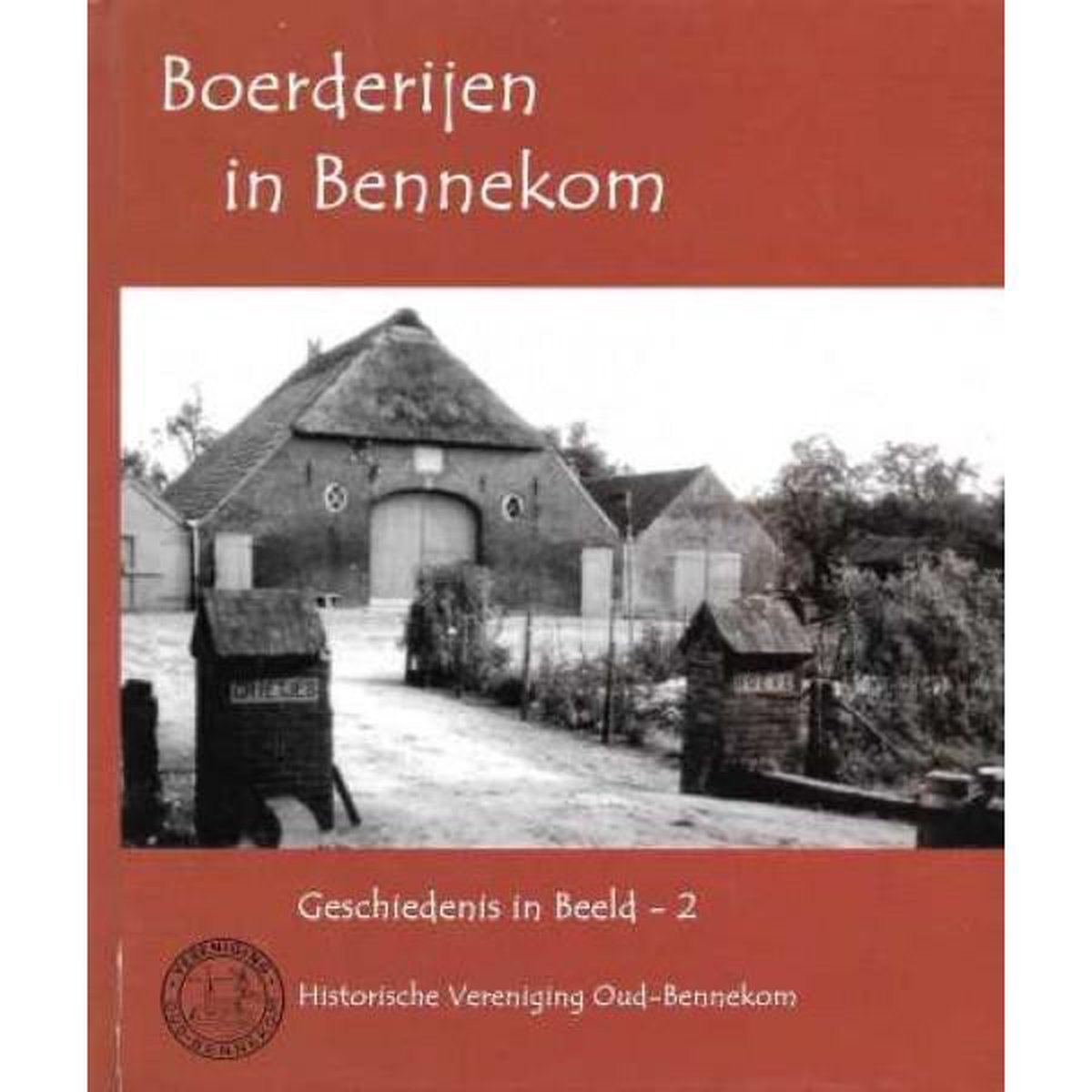 De bovenweg in Bennekom / Geschiedenis in beeld / 1