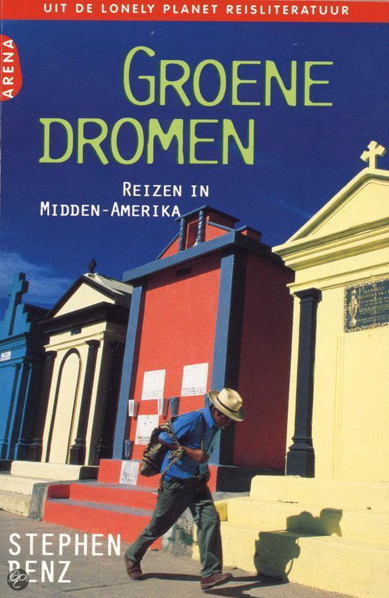 Groene dromen / Uit de Lonely Planet reisliteratuur