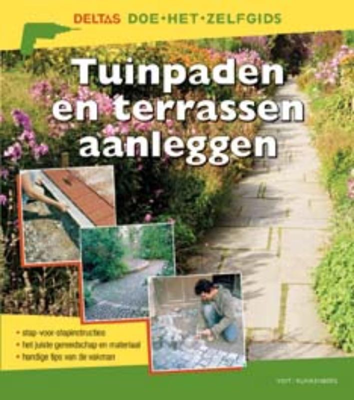 Tuinpaden en terrassen aanleggen / Deltas doe-het-zelfgids