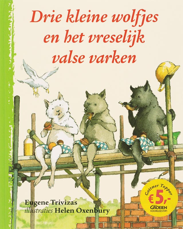 Drie Kleine Wolfjes En Het Vreselijk Valse Varken
