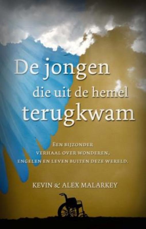 De Jongen Die Uit De Hemel Terugkwam