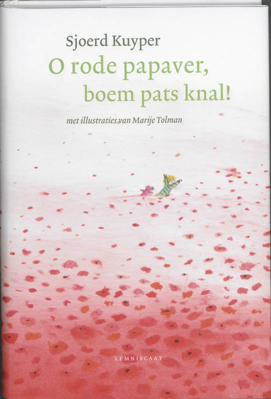 O rode papaver, boem pats knal!