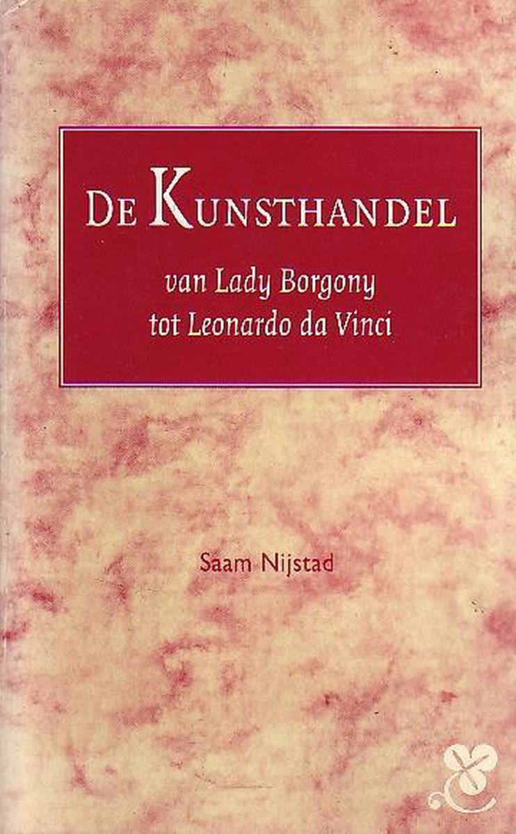 De kunsthandel van Lady Borgony tot Leonardo da Vinci