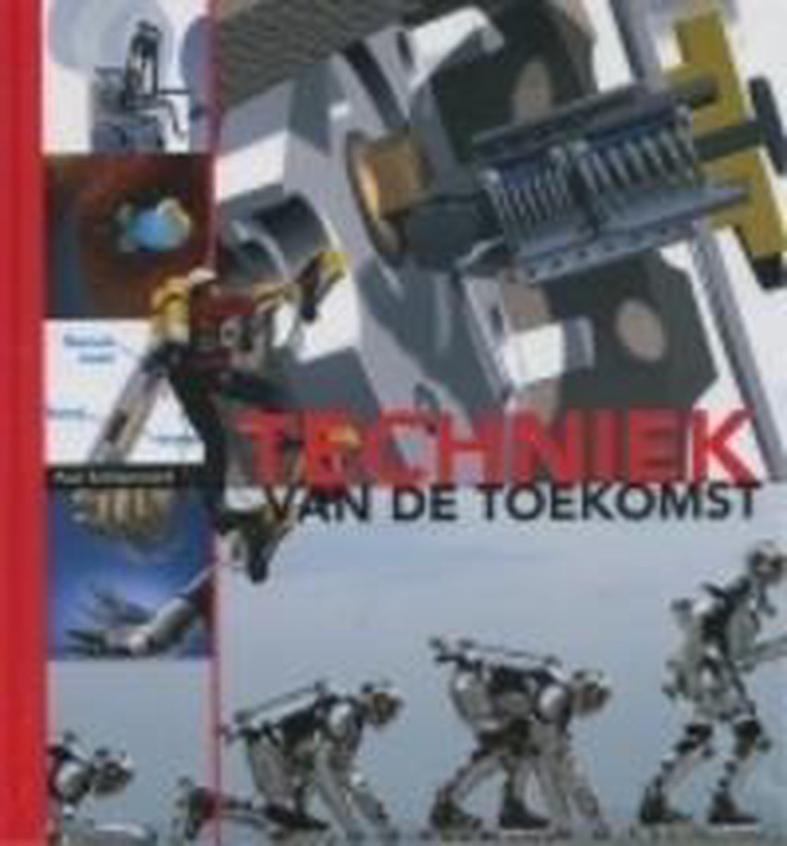 Techniek Van De Toekomst