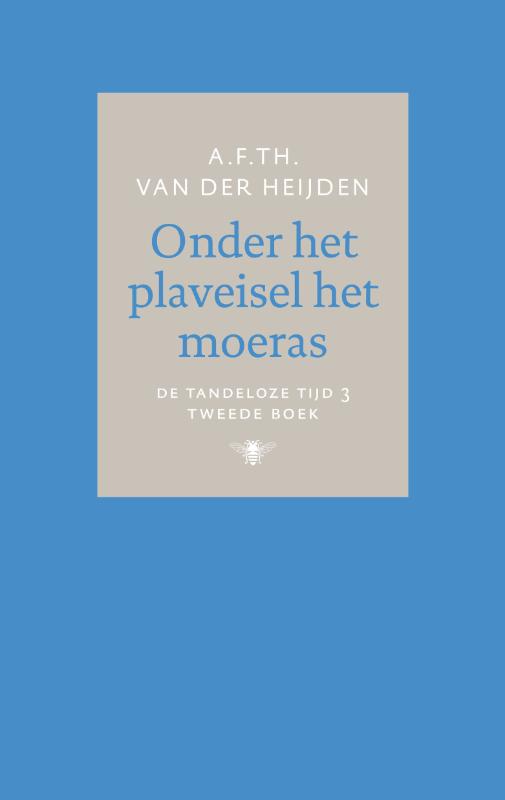 Onder het plaveisel het moeras / De tandeloze tijd / 3, 2e boek