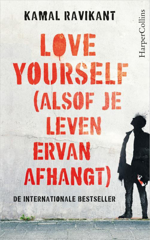 Love yourself (alsof je leven ervan afhangt)