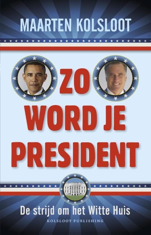 Zo word je president