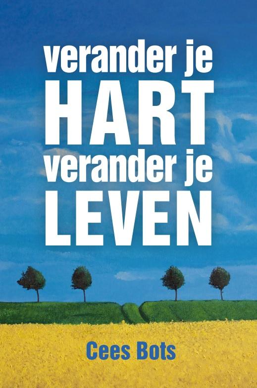 Verander je hart, verander je leven