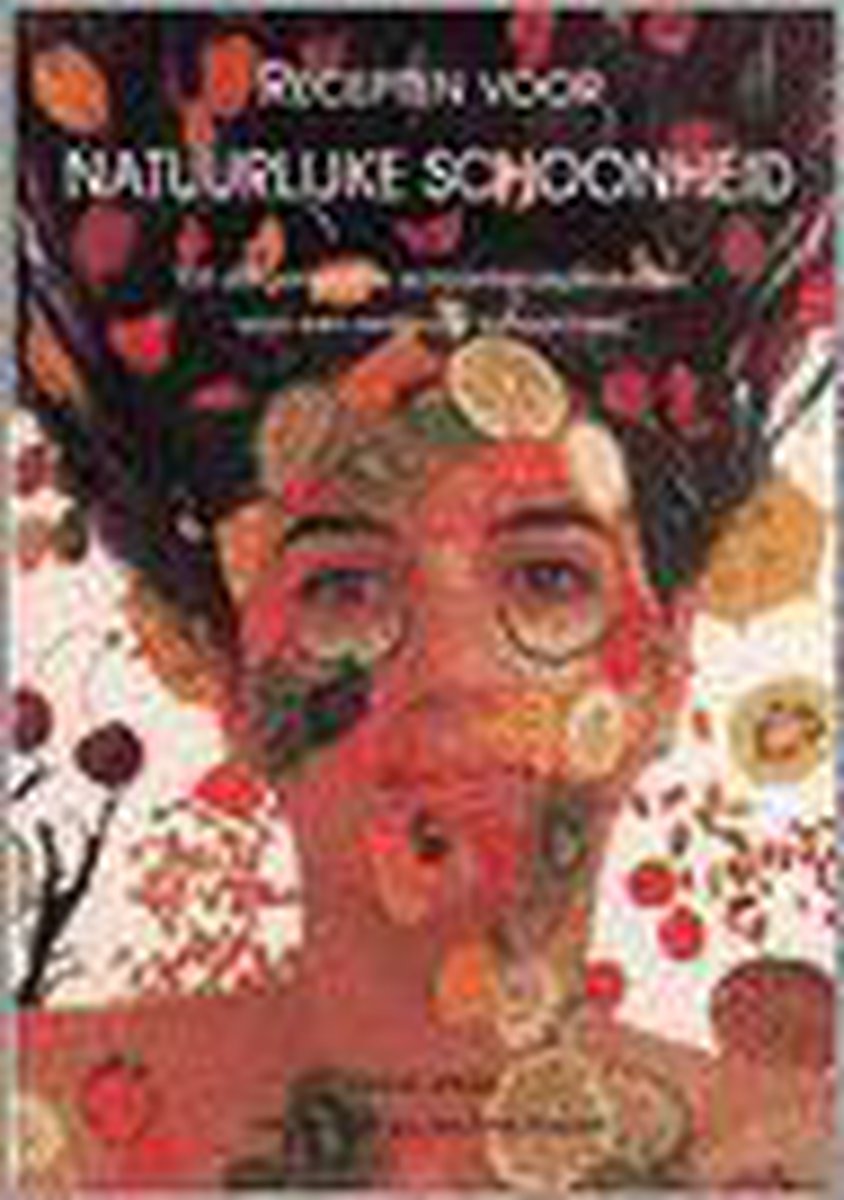 RECEPTEN VOOR NATUURLIJKE SCHOONHEID