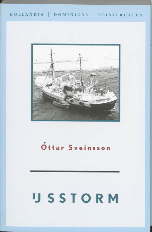 IJsstorm / Hollandia reisverhalen