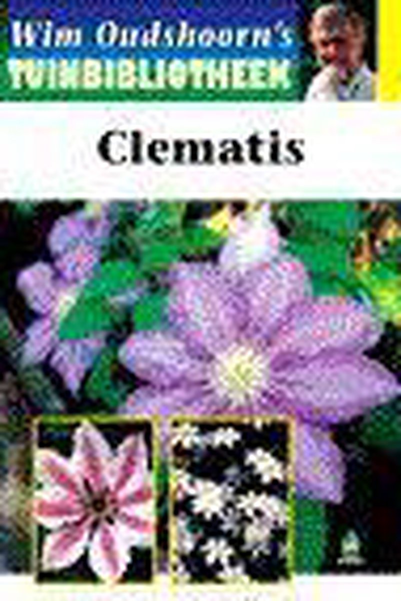 Clematis / Wim Oudshoorn's tuinbibliotheek