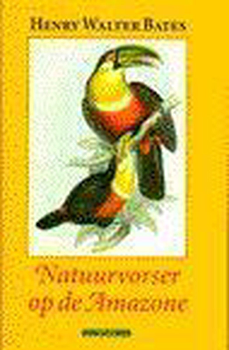 Natuurvorser op de Amazone / Klassieke reizen / 3