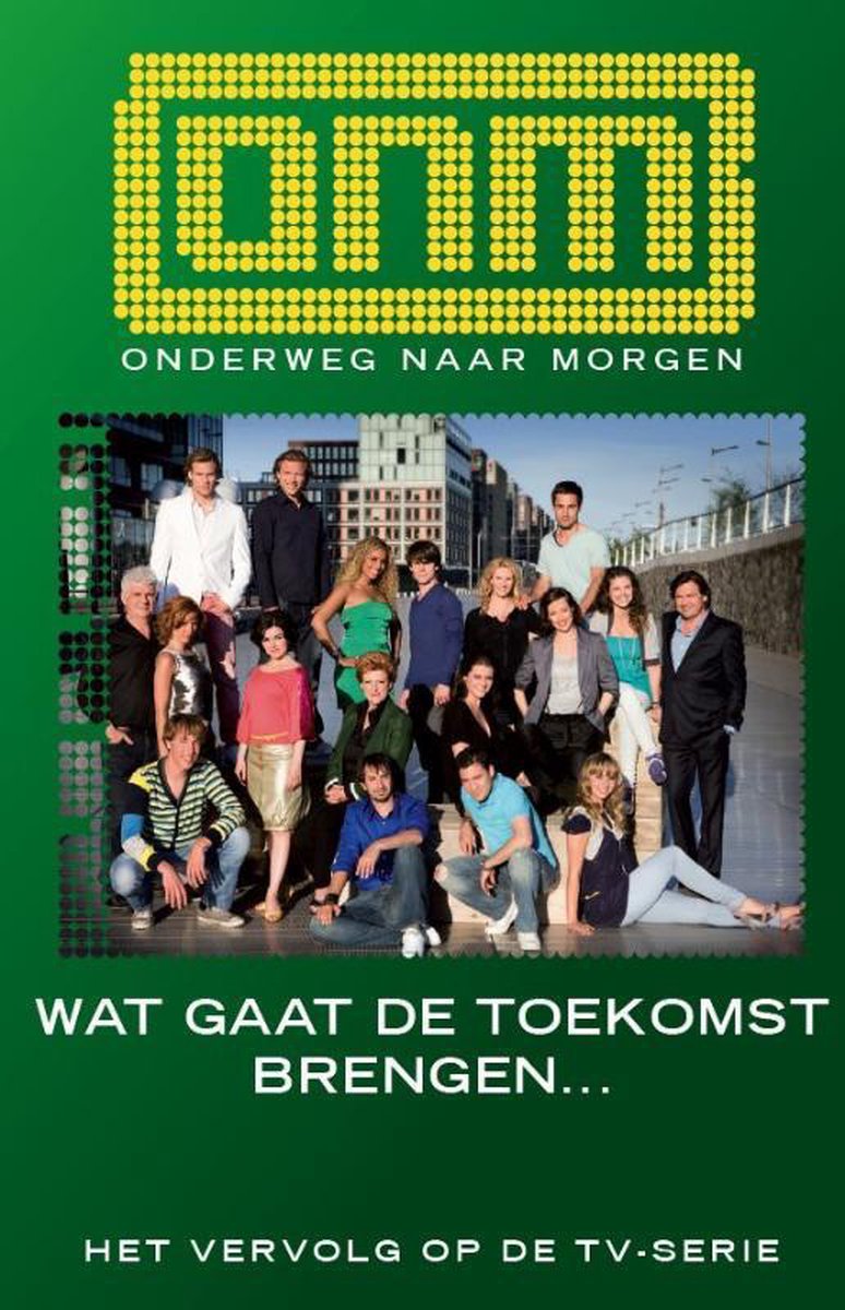 Wat gaat de toekomst brengen... / Onderweg Naar Morgen / 3