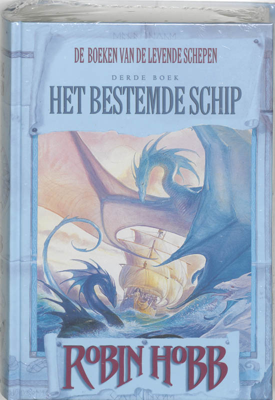 Levende schepen 3 Het bestemde schip / De boeken van de levende schepen / 3
