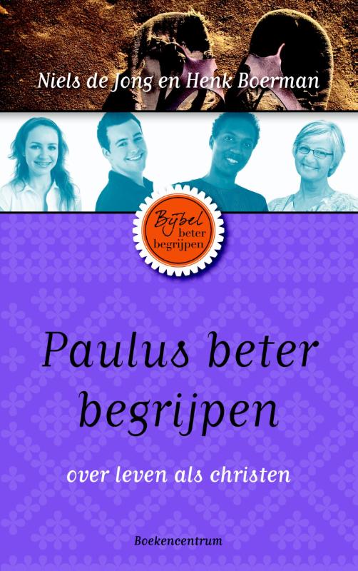 Paulus beter begrijpen / De Bijbel beter begrijpen