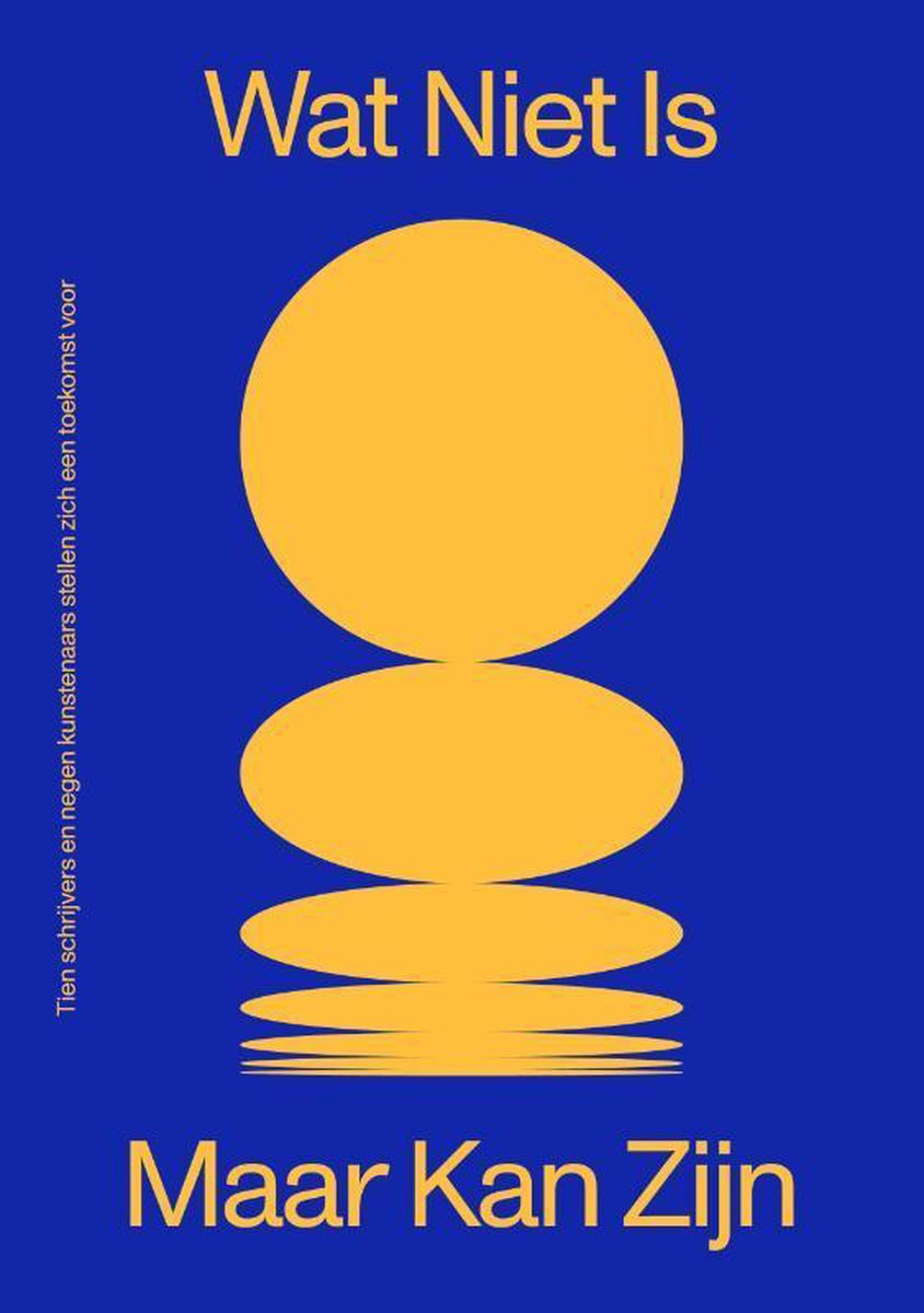 Wat niet is maar kan zijn