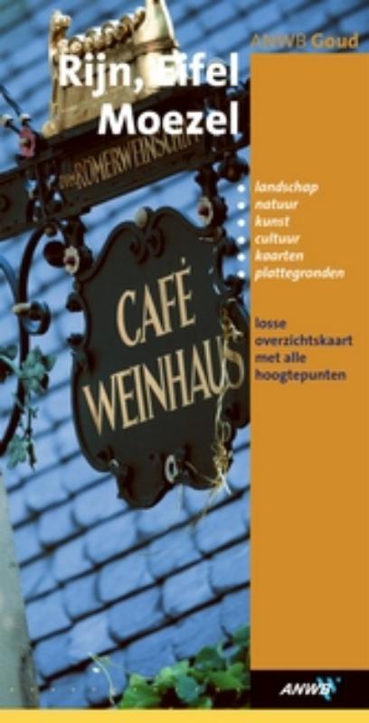 Rijn, Eifel, Moezel / ANWB goud