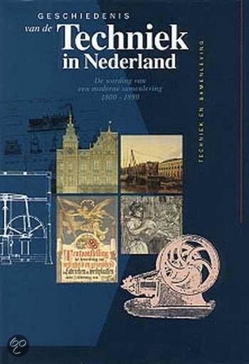 Techniek en samenleving / Geschiedenis van de techniek in Nederland / 6