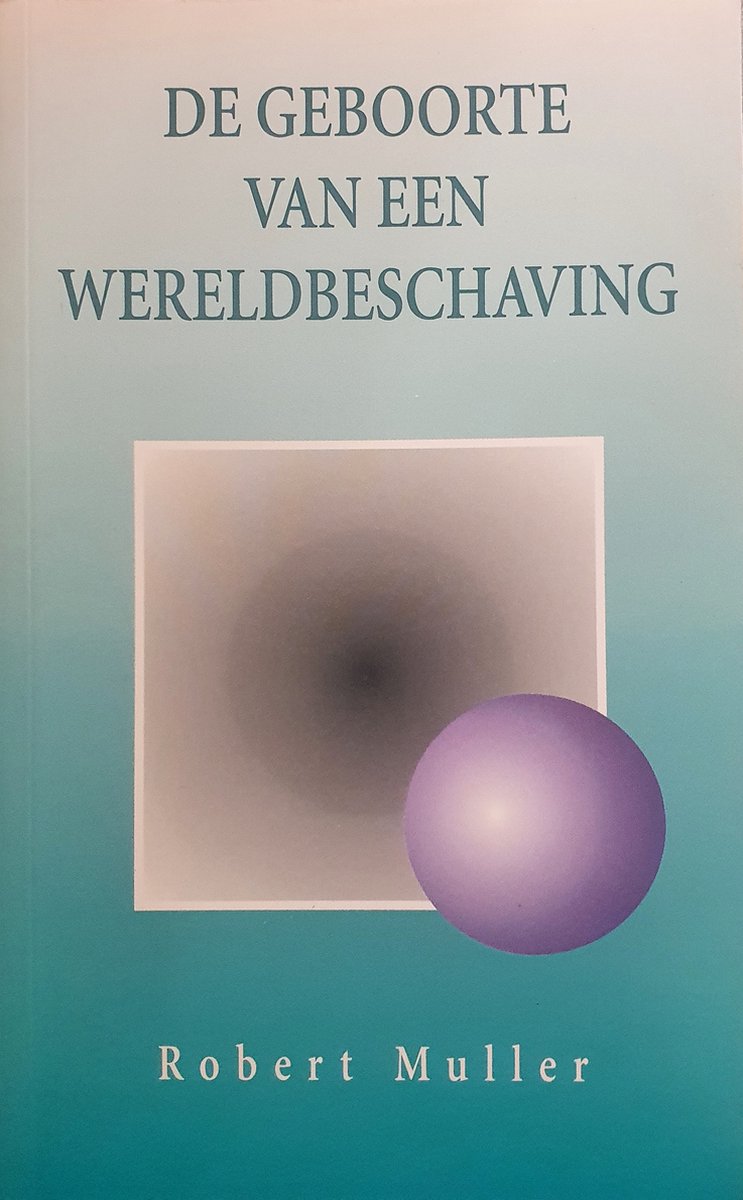 De geboorte van een wereldbeschaving