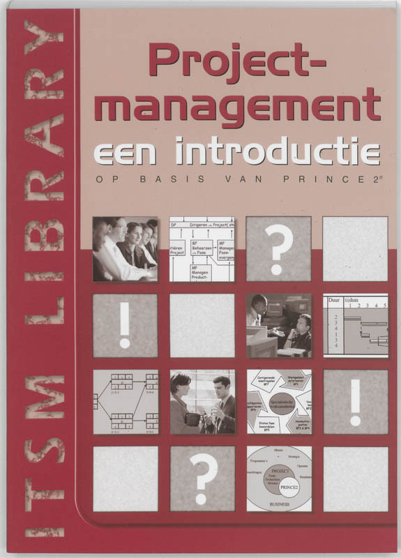 Projectmanagement op basis van PRINCE 2