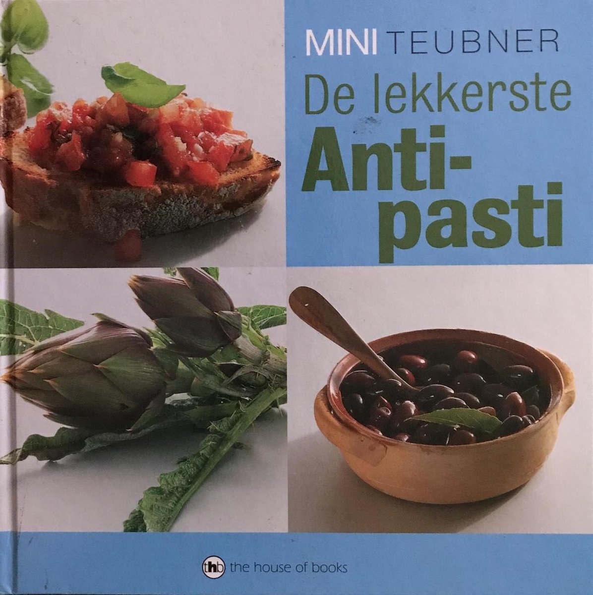 De lekkerste Antipasti / Mini-Teubner