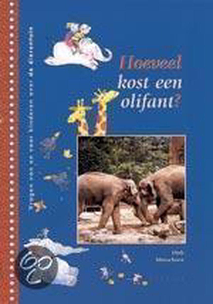 Hoeveel kost een olifant? / Vragen van en voor kinderen